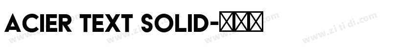 Acier Text Solid字体转换